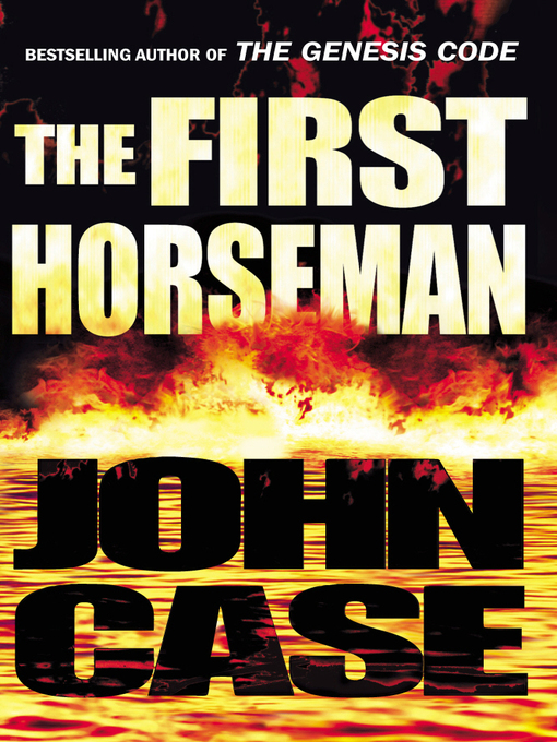 Title details for The First Horseman by John Case - Available